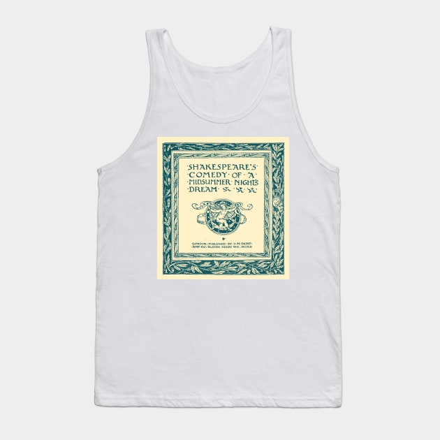 Shakespeares Comedy of a Midsummer Nights Dream Tank Top by wildtribe